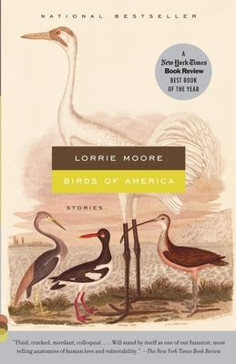 Birds of America: Stories by Moore, Lorrie