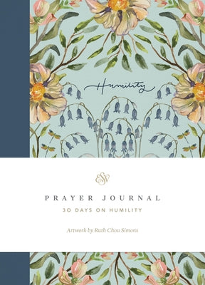 ESV Prayer Journal: 30 Days on Humility (Paperback) by Allen, Erika