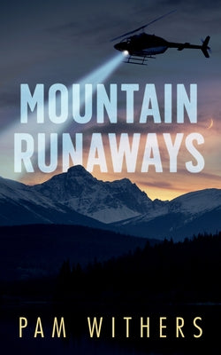Mountain Runaways by Withers, Pam