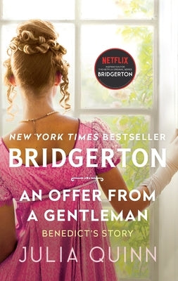 An Offer from a Gentleman: Bridgerton by Quinn, Julia