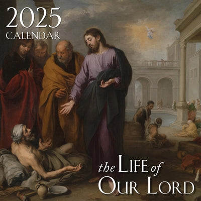 2025 Life of Our Lord Wall Calendar by Tan Books