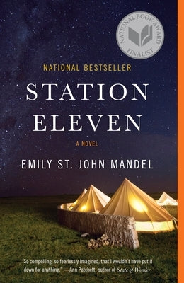 Station Eleven: A Novel (National Book Award Finalist) by Mandel, Emily St John