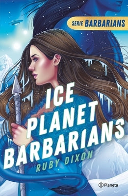 Ice Planet Barbarians 1 by Dixon, Ruby