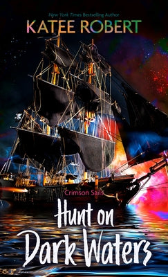Hunt on Dark Waters by Robert, Katee