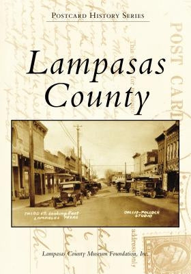 Lampasas County by Lampasas County Museum Foundation Inc