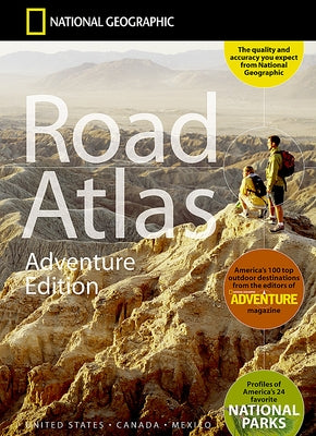 National Geographic Road Atlas 2025: Adventure Edition [United States, Canada, Mexico] by National Geographic Maps