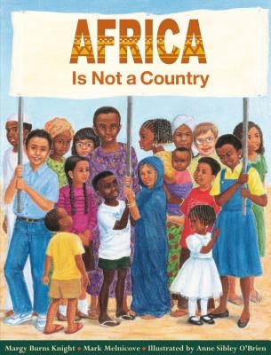 Africa Is Not a Country by Knight, Margy Burns
