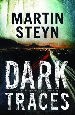 Dark Traces by Steyn, Martin
