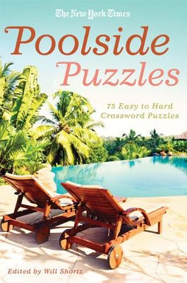 Nyt Poolside Puzzles by Shortz, Will