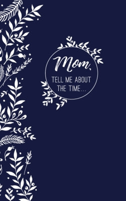 Mom's Memories in a Minute by Huffaker, Dru