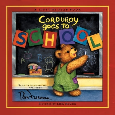 Corduroy Goes to School by Freeman, Don