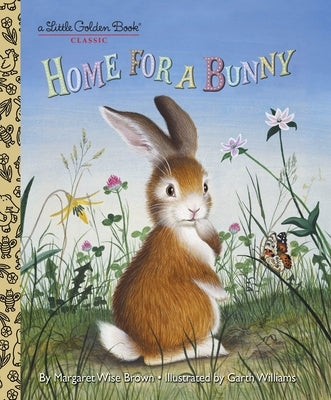 Home for a Bunny: A Classic Bunny Book for Kids by Brown, Margaret Wise