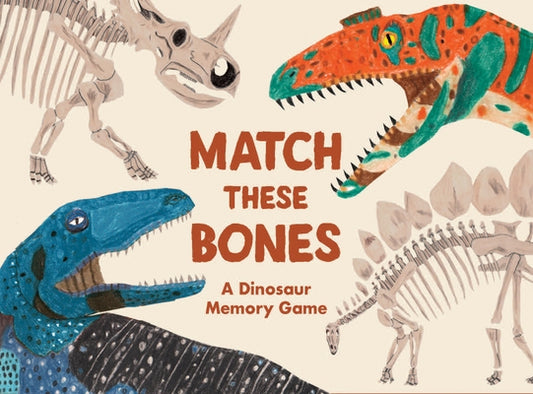 Match These Bones: A Dinosaur Memory Game by Barker, James