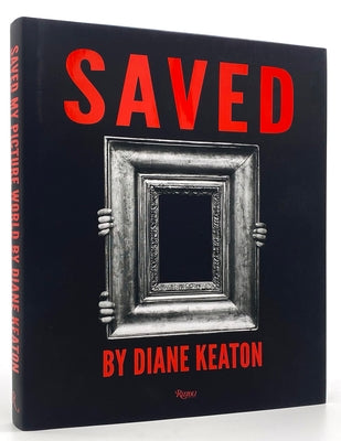 Saved: My Picture World by Keaton, Diane
