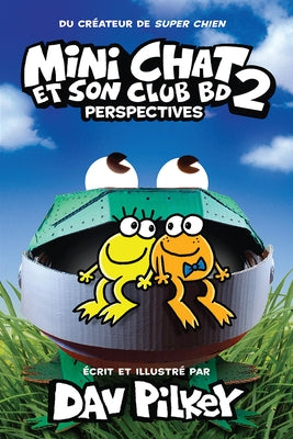 Mini Chat Et Son Club Bd: N? 2 - Perspectives by Pilkey, Dav