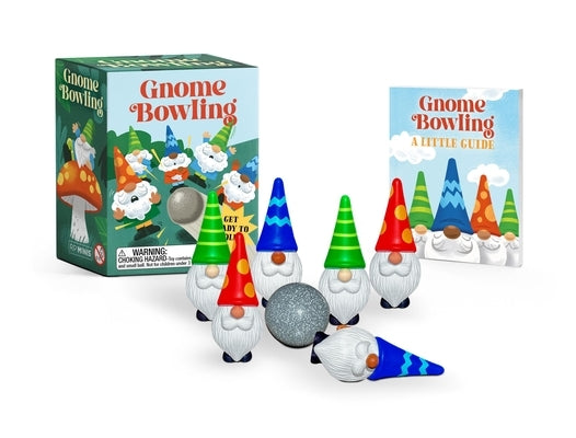 Gnome Bowling: Get Ready to Roll! by Moore, Jessie Oleson