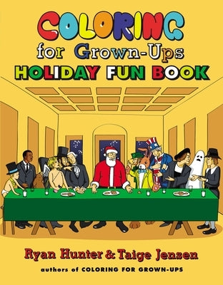 Coloring for Grown-Ups Holiday Fun Book by Hunter, Ryan