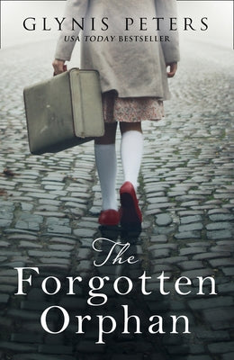 The Forgotten Orphan by Peters, Glynis