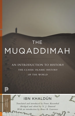 The Muqaddimah: An Introduction to History - Abridged Edition by Khaldûn, Ibn