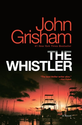 The Whistler by Grisham, John