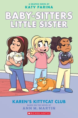 Karen's Kittycat Club: A Graphic Novel (Baby-Sitters Little Sister #4): Volume 4 by Martin, Ann M.