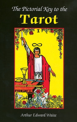 The Pictorial Key to the Tarot Book by E. Waite Arthur