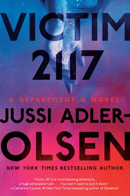 Victim 2117: A Department Q Novel by Adler-Olsen, Jussi