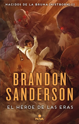 El Héroe de Las Eras / The Hero of Ages by Sanderson, Brandon