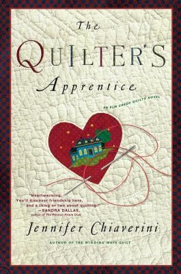 The Quilter's Apprentice by Chiaverini, Jennifer