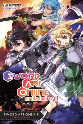 Sword Art Online 23 (Light Novel): Unital Ring II by Kawahara, Reki
