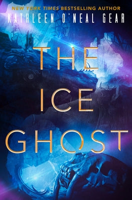 The Ice Ghost by Gear, Kathleen O'Neal