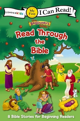 The Beginner's Bible Read Through the Bible: 8 Bible Stories for Beginning Readers by The Beginner's Bible