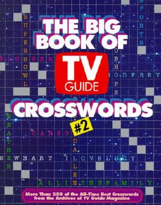 The Big Book of TV Guide Crosswords #2 by Tv Guide Editors