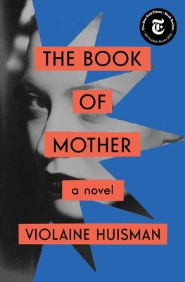 The Book of Mother by Huisman, Violaine