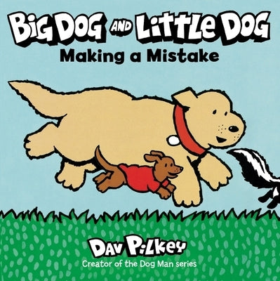 Big Dog and Little Dog Making a Mistake Board Book by Pilkey, Dav