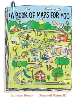 A Book of Maps for You by Heuer, Lourdes