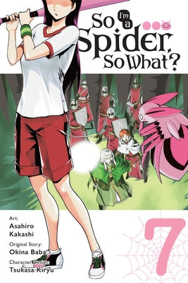 So I'm a Spider, So What?, Vol. 7 (Manga): Volume 7 by Baba, Okina