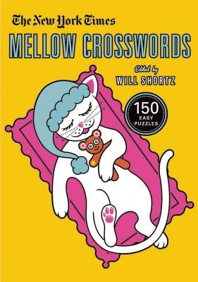 New York Times Mellow Crosswords by Shortz, Will
