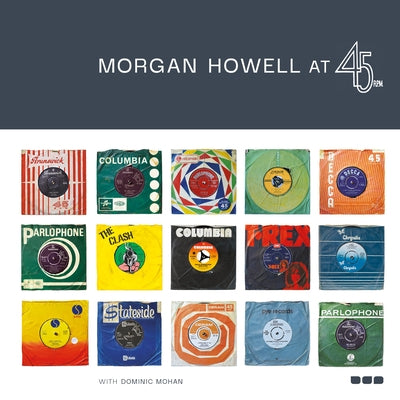 Morgan Howell at 45 RPM by Howell, Morgan