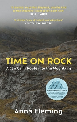 Time on Rock: A Climber's Route Into the Mountains by Fleming, Anna