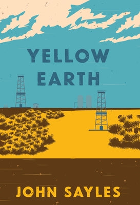 Yellow Earth by Sayles, John