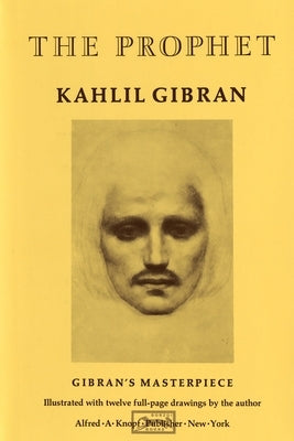 The Prophet by Gibran, Kahlil