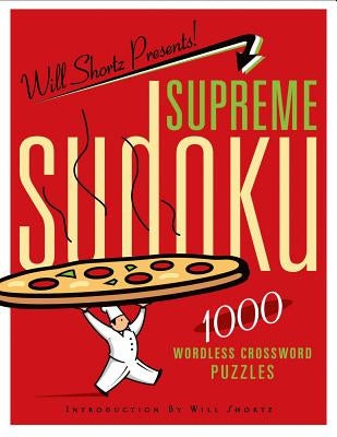 Will Shortz Presents Supreme Sudoku by Shortz, Will