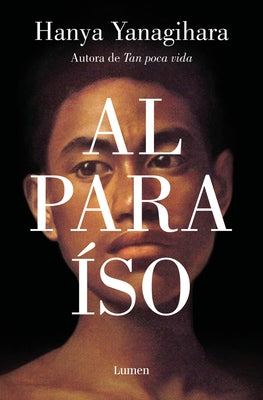 Al Paraiso / To Paradise by Yanagihara, Hanya