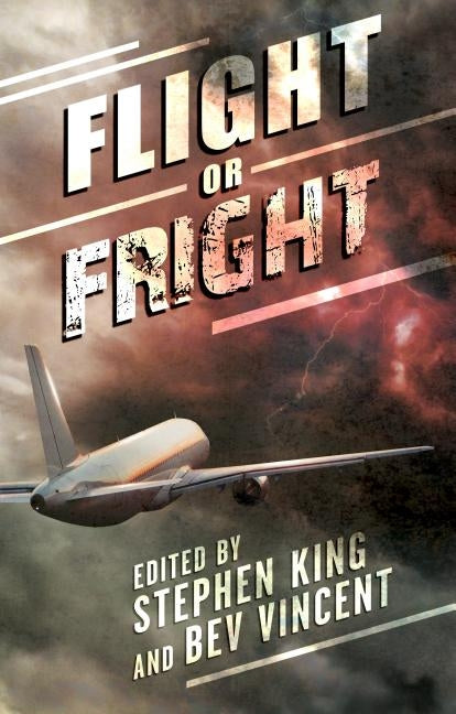 Flight or Fright by King, Stephen