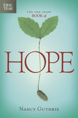 The One Year Book of Hope by Guthrie, Nancy