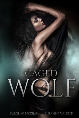 Caged Wolf by Peckham, Caroline