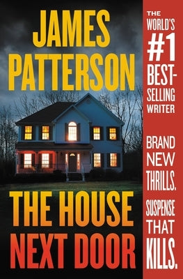 The House Next Door by Patterson, James