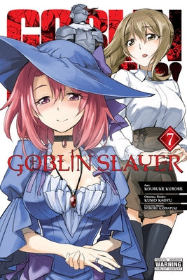 Goblin Slayer, Vol. 7 (Manga): Volume 7 by Kagyu, Kumo