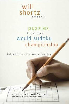 Will Shortz Presents Puzzles from the World Sudoku Championship by Shortz, Will